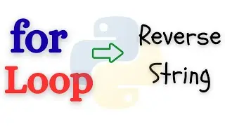 Учебное пособие по Python: Переворот строки с помощью цикла for.