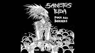 Sanctus Iuda - Zatańcz na radiowozie | Fuck All Borders split LP/CD with Disaffect (2023)