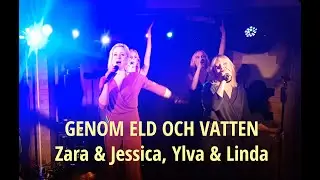 Melfest WKND STHLM - Genom eld och vatten - Zara & Jessica - Ylva & Linda
