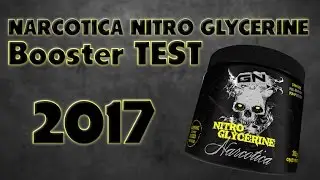 NARCOTICA NITRO GLYCERINE   | GN NARC 2017 | Booster Review