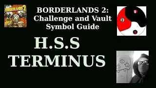 Borderlands 2- H.S.S. TERMINUS - Complete All Area Challenges and Find All Vault Symbols