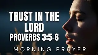 A Prayer of Total Surrender | Trust God With Your Day (Find Perfect Peace)