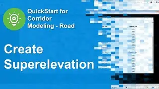 05 Create Superelevation