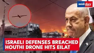 Houthi Drone CARNAGE in Israel, Strikes Eilat | 22 Injured in Rare Israeli Air Defense Breach