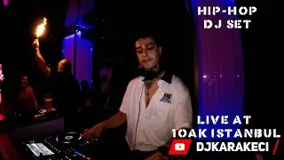 DJ KARAKECI Early Hours & Hip-Hop Set at 1Oak Istanbul | Friday Night Vibes