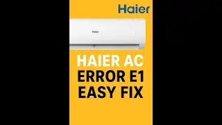 AC Error E1 Fix - Haier - Easy Solution | Haier Inverter Troubleshooting