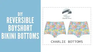DIY Boyshort Bikini Bottoms (Reversible) | Charlie Bottoms | Edgewater Avenue