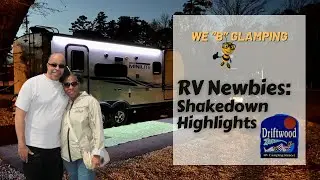 RV Newbies: Shakedown Highlights