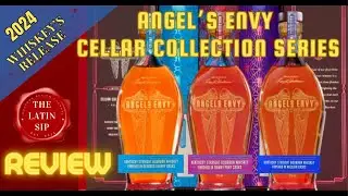 Angel's Envy Cellar Collection Series 2024 Release, Whiskey Review.
