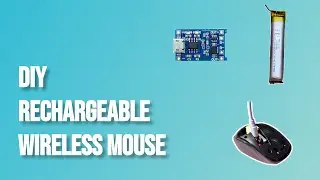 DIY How to Make Rechargeable Wireless mouse