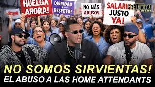 NO SOMOS SIRVIENTAS ! EL ABUSO Y EL SUELDO MISERABLE DE LAS HOME  ATTENDANTS.