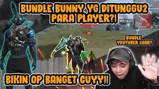 BUNDLE BUNNY YANG DI TUNGGU PARA PLAYER?! AUTO BIKIN OP PARAH CUYY!!