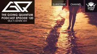 GQ Podcast - Multi-Genre Mix [Ep.120]