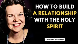 Building Intimacy with the Holy Spirit | Kathryn Kuhlman