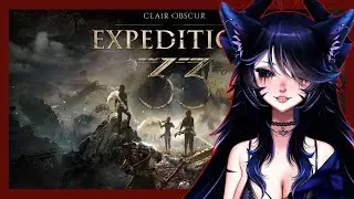 ♱ Why are they eating my Lune?! | Clair Obscur: Expedition 33 (PART 3) | 1/13/2026 ♱