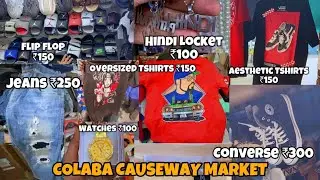 COLABA CAUSEWAY MARKET | CHEAPEST MARKET IN MUMBAI | EVERYTHING IS UNDER 300rs | H&M, ZARA & NIKE ..