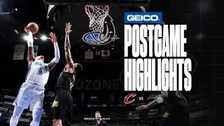 POSTGAME HIGHLIGHTS: CAVALIERS  VS. MAGIC