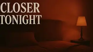 Closer Tonight (Official Audio)