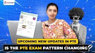 New Questions in PTE Exam! | Is The Exam Pattern Changing? | PTEClasses