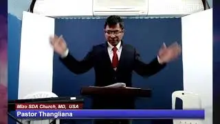 Ngaihdamna Leh Inrem Lehna - Pastor Thangliana (Youth Week of Prayer) (Mizo SDA Church Sermon)