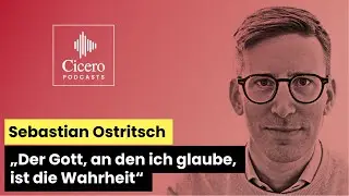 Philosoph Sebastian Ostritsch &ndash; &bdquo;Der Gott, an den ich glaube, ist die Wahrheit&ldquo;