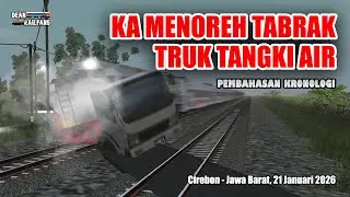 LOKOMOTIF CC201 89 06 RUSAK BERAT - KA MENOREH TABRAK TRUK TANGKI AIR | Train Simulator