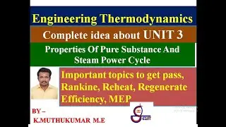 ETD unit3 | Thermodynamics | Important portions | PROPERTIES OF PURE SUBSTANCE AND STEAM POWERCYCLE
