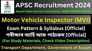 APSC Motor Vehicle Inspector 2024: Exam Pattern & Syllabus [Official]