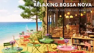 Summer Jazz at the Outdoor Caf&eacute; ☕Afternoon Sun & Sea Breeze | Aesthetic Outdoor Cafe Ambience