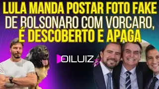 BATEU O DESESPERO: Lula manda postar foto fake de Bolsonaro com Vorcaro, é descoberto e apaga!