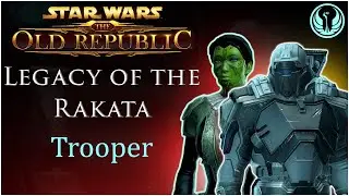 Legacy Of The Rakata | Shadow Of Revan | SWTOR | Trooper