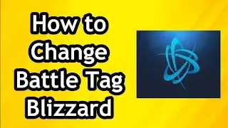 How to Change and Update BattleTag on Blizzard Battle.net