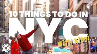 10 Must Do Activities in New York City with Kids: Family Fun Guide