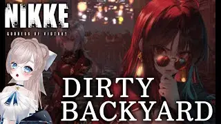 【完全初見】#NIKKE DIRTY BACK YARD ストーリー見る！【初見さんもどうぞ！】
