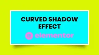How to Add Curved Shadow Effect in Elementor 2022 | WordPress Tutorial 2022