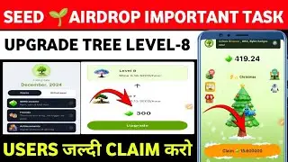 SEED BOT IMPORTANT TASKT BEFORE AIRDROP LISTING ∆ SEED SANPSHOT IN DECEMBER
