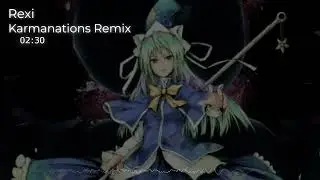 KARMANATIONS【暁Records公式】Rexi Remix