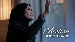 DATO' AISHAH - KETENTUAN TAKDIR (OFFICIAL MUSIC VIDEO)