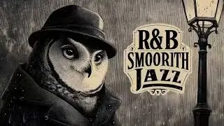 Smooth R&B Jazz Vibes | Mysterious Nighttime Elegance