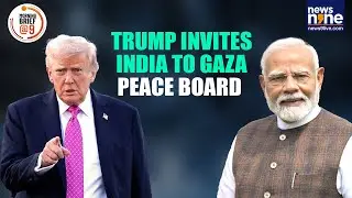Trump Invites India to &lsquo;Board of Peace&rsquo; | US Ambassador Signals Reset in Ties | Navarro Slams India