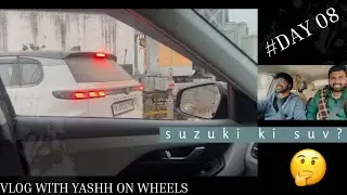 Day 8 Vlog | Grand Vitara ne Dil Jeet Liya ❤️🚙 #yashhonwheels #suzuki #nexa 