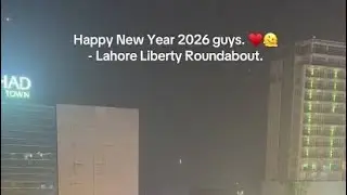 Happy new year to all of you 🎉🥳🫀//First new year night in Lahore 😳