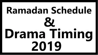 Ramadan Schedule & Drama Timing of  2019 || Unique Dunya