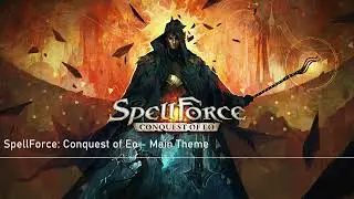 SpellForce: Conquest of Eo OST - Main Theme