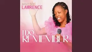 I Do Remember