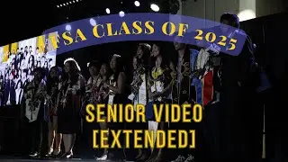 2025 SENIOR VIDEO [EXTENDED VERSION] || SLU FSA SHOWCASE 2025: MANGARAP