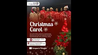 2025 CHRISTMAS CAROL SERVICE