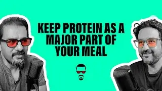 Keep Protein as the Major Part of Your Meal