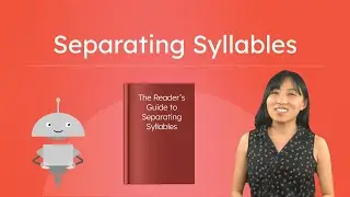 Separating Syllables - Decoding and Reading Longer Words