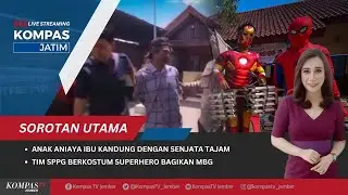 Anak Lukai Ibu Kandung Pakai Senjata Tajam, Superhero Bagikan MBG | KOMPAS JATIM